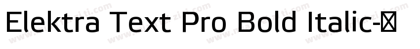 Elektra Text Pro Bold Italic字体转换